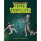 David Downie: David ve Jacko: Zombi Tunelleri (Turkish Edition)