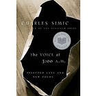 Charles Simic: The Voice at 3:00 A.M.: Selected Late and New Poems
