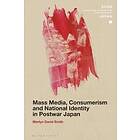 Dr Martyn David Smith: Mass Media, Consumerism and National Identity in Postwar Japan
