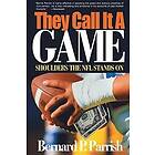 Bernie Parrish: They Call It a Game