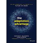 HE McGowan: The Adaptation Advantage Let Go, Learn Fast, and Thrive in the Futur