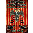 Peter Kross: Secret History of the United States