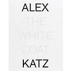 Alex Katz: Alex Katz: The White Coat