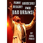 Greg Prato: Punk! Hardcore! Reggae! Pma! Bad Brains!