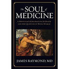 MD James Raymond: The Soul of Medicine