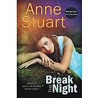 Anne Stuart: Break the Night