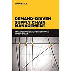 Simon Eagle: Demand-Driven Supply Chain Management