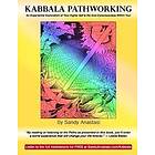 Sandy Anastasi: Kabbala Pathworking