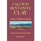 Perry a Arledge: Calcium Bentonite Clay