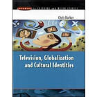 Chris Barker: Television, Globalization and Cultural Identities