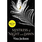 Vina Jackson: Mistress of Night and Dawn