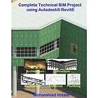Mohammad Imtaar: Complete Technical BIM Project using Autodesk Revit: Architecture Structure MEP