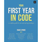 Isaac Lyman: Your First Year in Code