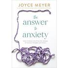 Joyce Meyer: The Answer to Anxiety