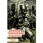 Nick Henck: The Zapatistas' Dignified Rage