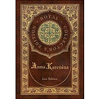 Leo Tolstoy: Anna Karenina (Royal Collector's Edition) (Case Laminate Hardcover with Jacket)