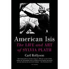 Carl Rollyson: American Isis