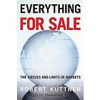 Robert Kuttner: Everything for Sale