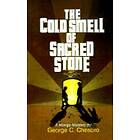 George C Chesbro: The Cold Smell of Sacred Stone