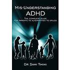 Dr Sami Timimi: MIS-Understanding ADHD