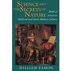 William Eamon: Science and the Secrets of Nature