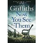 Elly Griffiths: Now You See Them