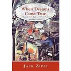 Jack Zipes: When Dreams Came True