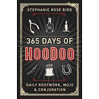 Stephanie Rose Bird: 365 Days of Hoodoo