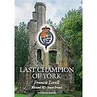 Stephen David: The Last Champion of York
