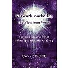 Carrie Dickie: Network Marketing: The View from Venus