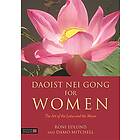Roni Edlund, Damo Mitchell: Daoist Nei Gong for Women
