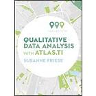 Susanne Friese: Qualitative Data Analysis with ATLAS.ti