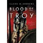 Claire M Andrews: Blood of Troy
