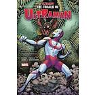 Mat Groom, Kyle Higgins: Ultraman Vol. 2: The Trials Of