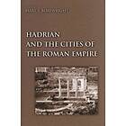 Mary T Boatwright: Hadrian and the Cities of Roman Empire