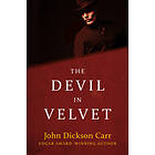 John Dickson Carr: The Devil in Velvet