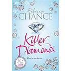 Rebecca Chance: Killer Diamonds