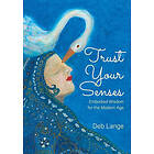 Deb Lange: Trust Your Senses