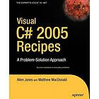 Allen Jones, Matthew MacDonald, Rakesh Rajan: Visual C# 2005 Recipes: A Problem-Solution Approach