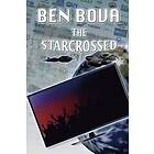 Ben Bova: The Starcrossed