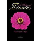 Eric Grissell: A History of Zinnias