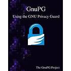 The Gnupg Project: GnuPG Using the GNU Privacy Guard