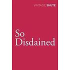 Nevil Shute: So Disdained