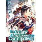 Yuka Tachibana: The Saint's Magic Power is Omnipotent (Manga) Vol. 7