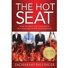 Zachariah Ballinger: The Hot Seat: How to Meet the Challenge of a New Era in Job Interviewing