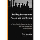 Gary Jennings: Building Business with Agents and Distributors