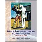 Mary C Lacity, Leslie P Willcocks: Robotic Process Automation and Risk Mitigation