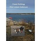Fritz Lennart Andersson: Fransk Bulldogg konversation hund till människa