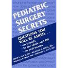 Philip L Glick: Pediatric Surgery Secrets