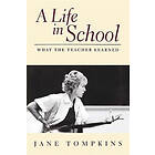 Jane Tompkins: A Life In School